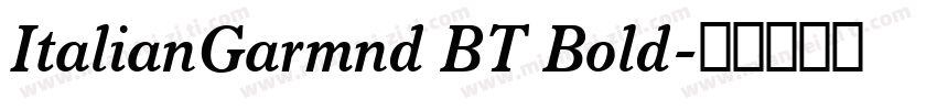 ItalianGarmnd BT Bold字体转换